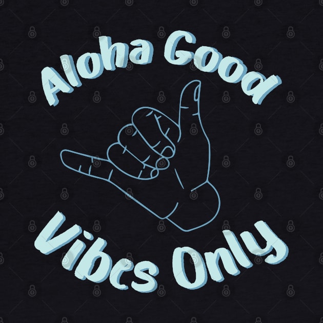 aloha good vibes only by yalp.play